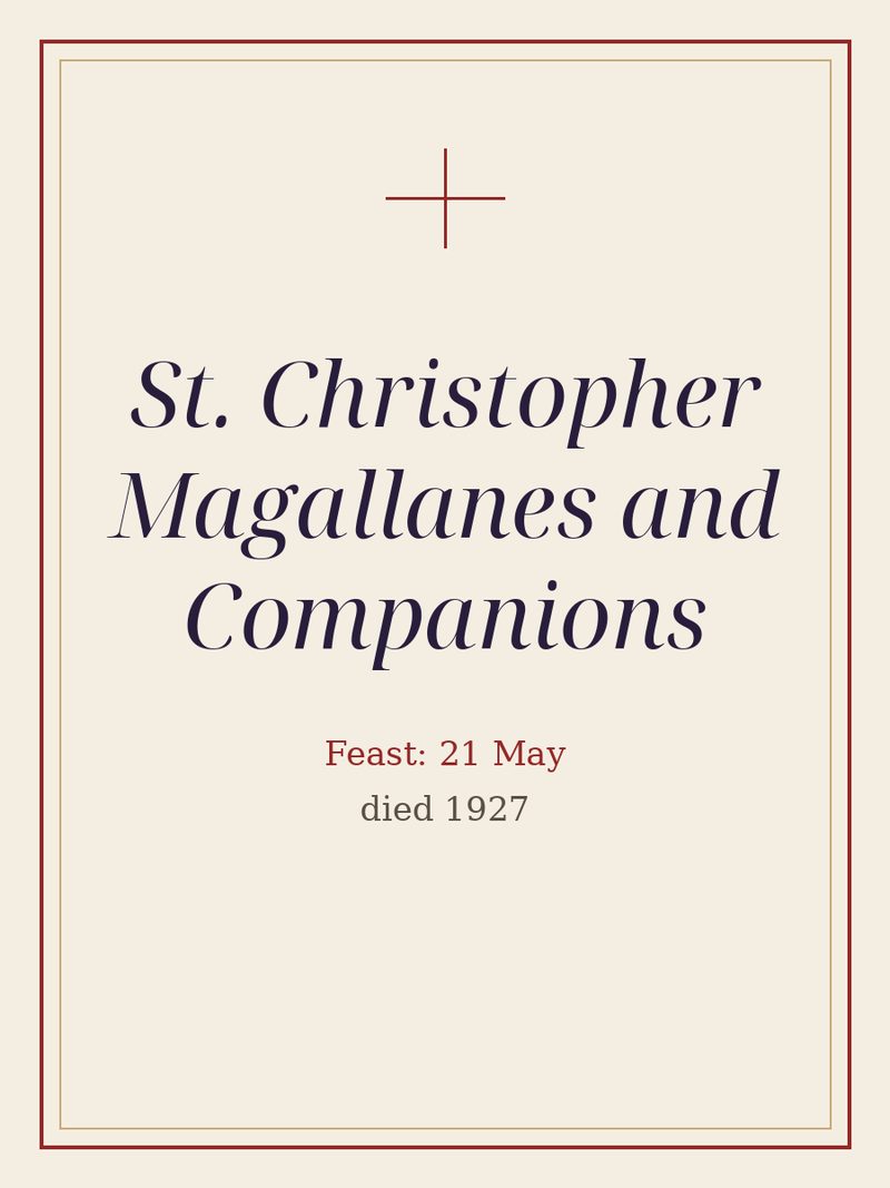 A plain typographic plate: St. Christopher Magallanes and Companions, with the feast day.