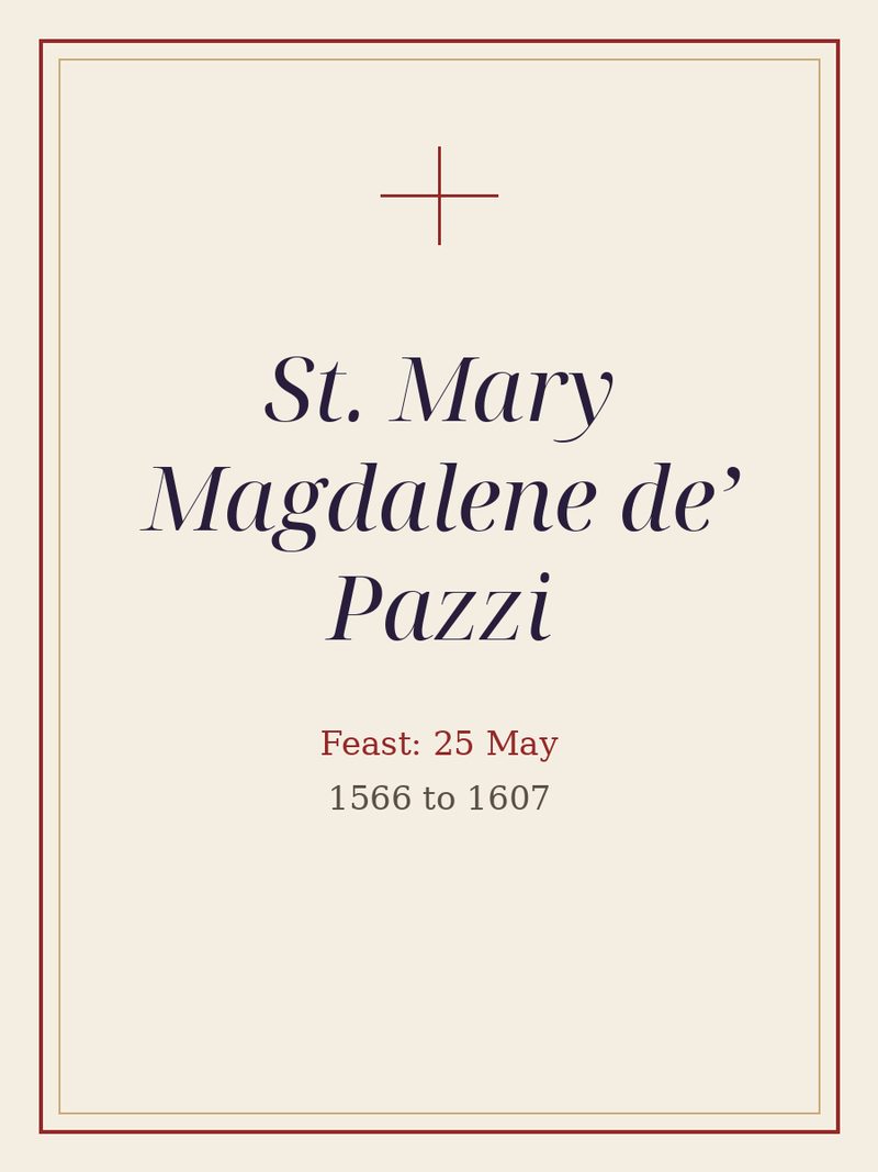 A plain typographic plate: St. Mary Magdalene de’ Pazzi, with the feast day.